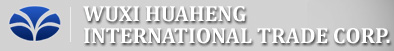 WUXI HUAHENG INTERNATIONAL TRADE CORPORATION